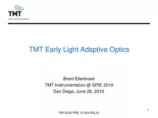 TMT Early Light Adaptive Optics