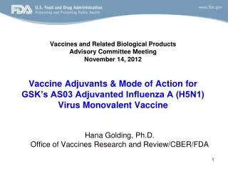 Hana Golding, Ph.D. Office of Vaccines Research and Review/CBER/FDA