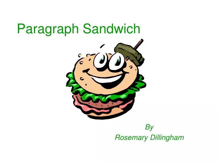 paragraph sandwich