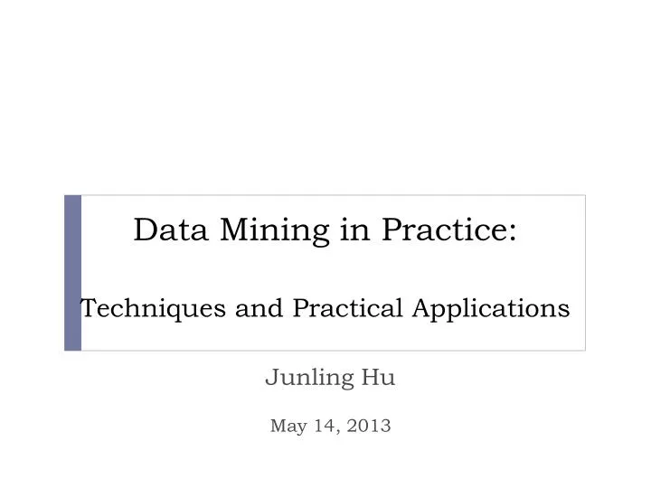 data mining in practice techniques and practical applications