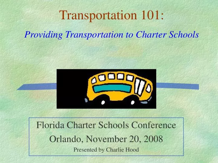 florida charter schools conference orlando november 20 2008 presented by charlie hood