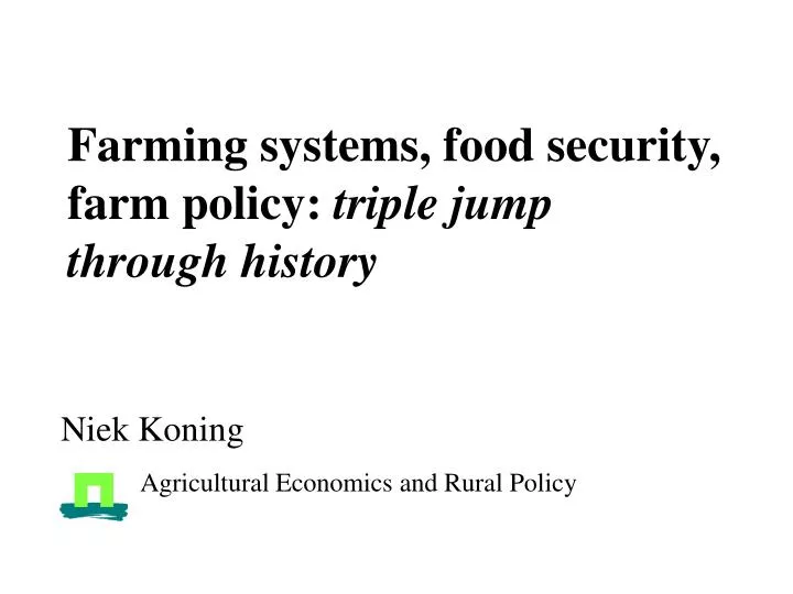farming systems food security farm policy triple jump through history