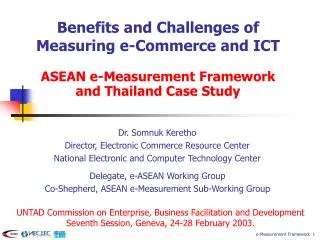 Benefits and Challenges of Measuring e-Commerce and ICT A SEAN e-Measurement Framework and Thailand Case Study