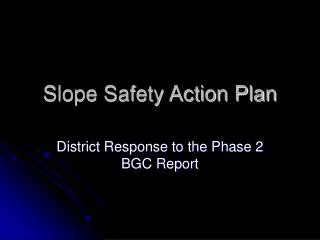 Slope Safety Action Plan
