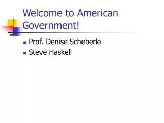 Welcome to American Government!