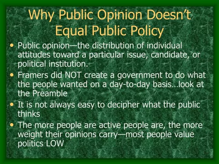 why public opinion doesn t equal public policy
