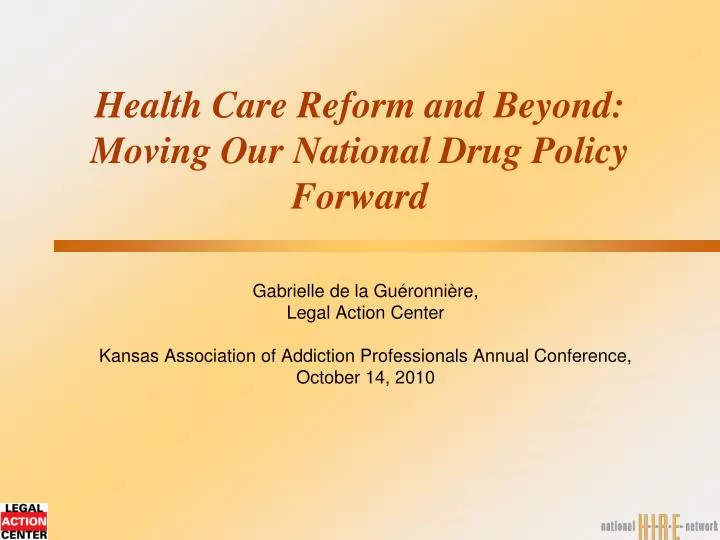 health care reform and beyond moving our national drug policy forward