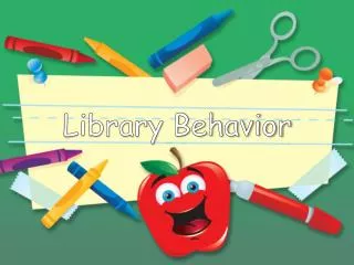 Library Behavior