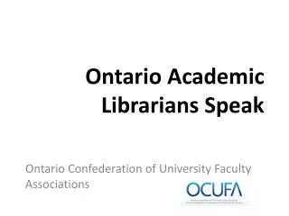 Ontario Academic Librarians Speak
