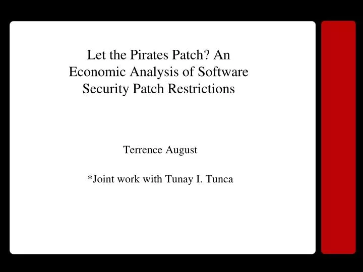 let the pirates patch an economic analysis of software security patch restrictions