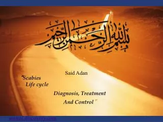 “ Scabies Life cycle Diagnosis, Treatment And Control ”