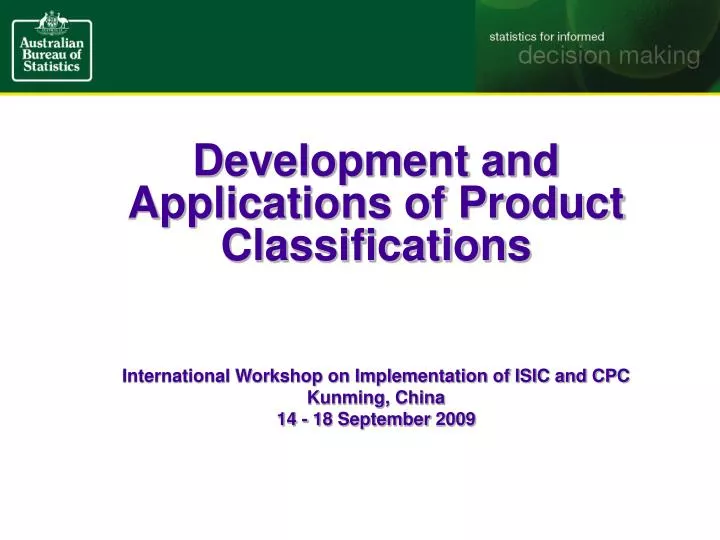 development and applications of product classifications