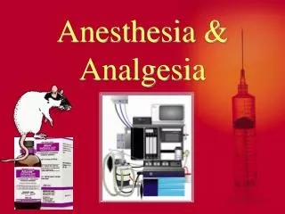 Anesthesia &amp; Analgesia