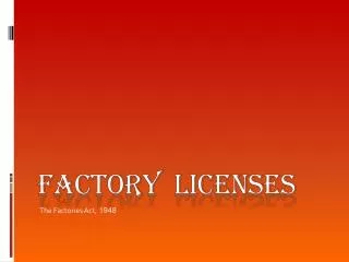 Factory Licenses