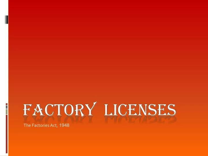 factory licenses