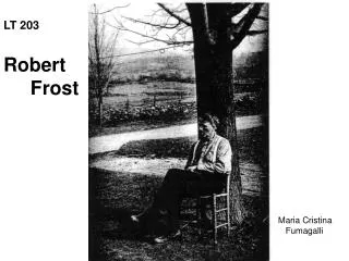 LT 203 Robert Frost