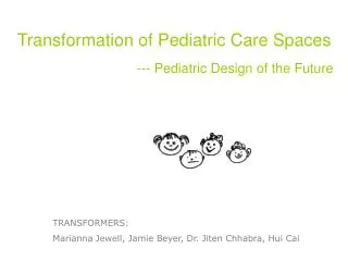 Transformation of Pediatric Care Spaces