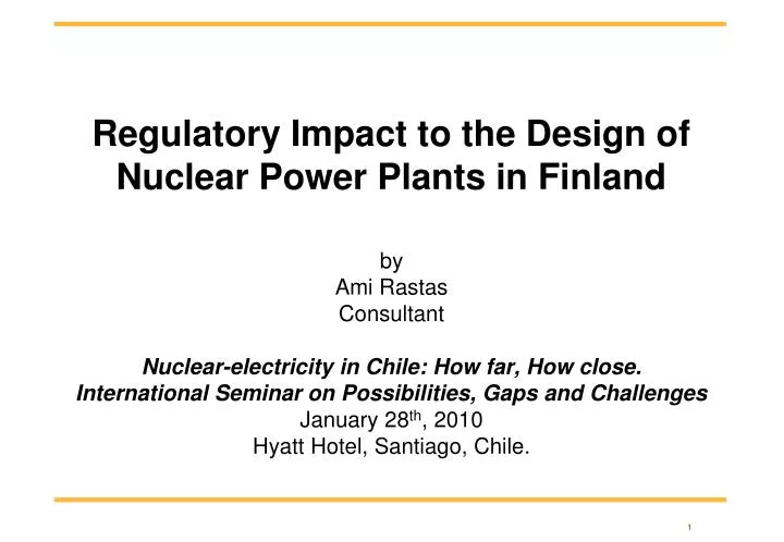 regulatory impact to the design of nuclear power plants in finland