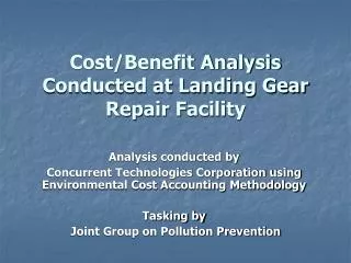 Cost/Benefit Analysis Conducted at Landing Gear Repair Facility