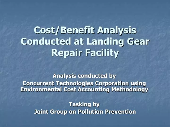 cost benefit analysis conducted at landing gear repair facility