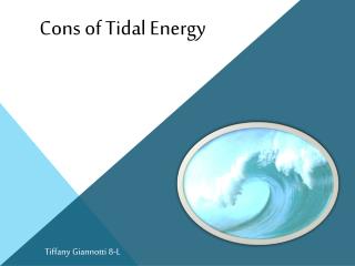Cons of Tidal Energy