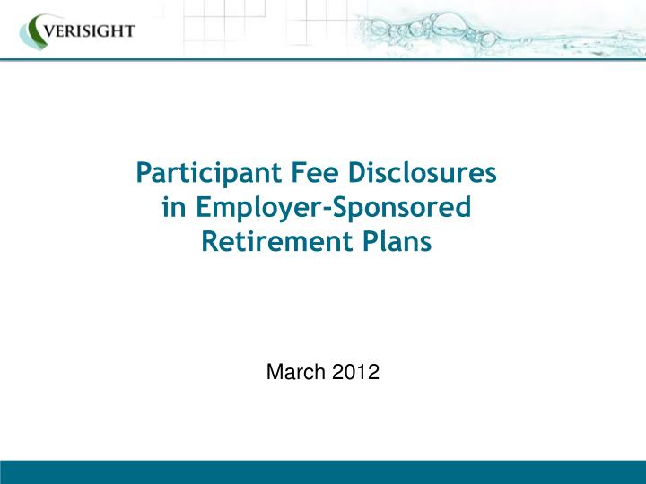 participant fee disclosures in employer sponsored retirement plans