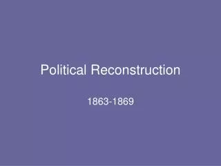 Political Reconstruction