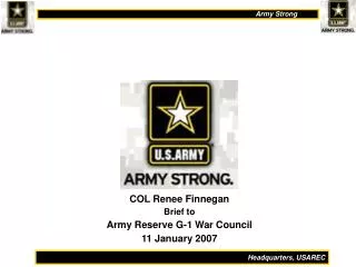 COL Renee Finnegan Brief to Army Reserve G-1 War Council 11 January 2007