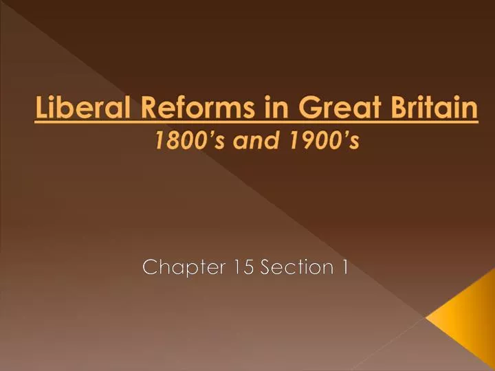 liberal reforms in great britain 1800 s and 1900 s