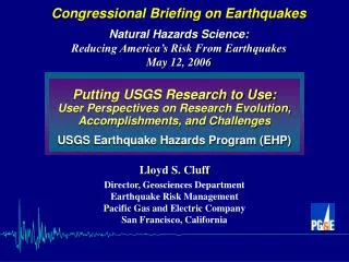 Putting USGS Research to Use: User Perspectives on Research Evolution, Accomplishments, and Challenges USGS Earthquake H