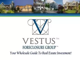 Your Wholesale Guide To Real Estate Investment!
