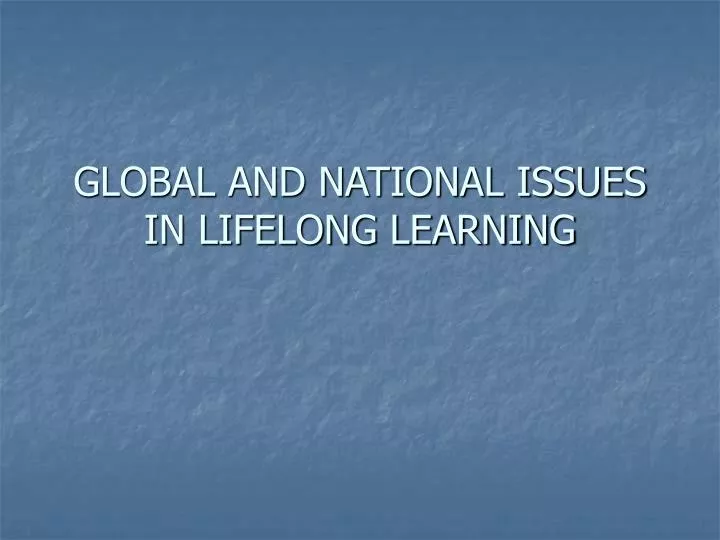 global and national issues in lifelong learning