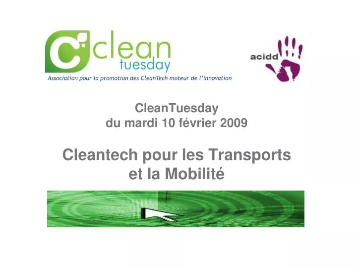 cleantuesday du mardi 10 f vrier 2009 cleantech pour les transports et la mobilit
