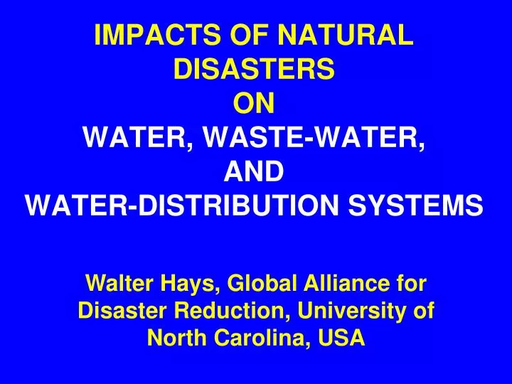 impacts of natural disasters on water waste water and water distribution systems
