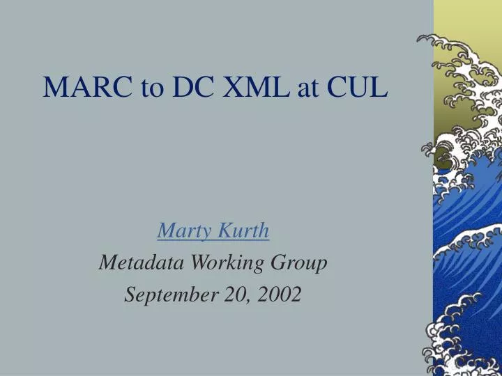 marc to dc xml at cul