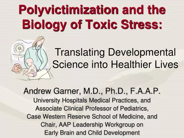 polyvictimization and the biology of toxic stress