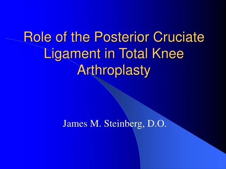 role of the posterior cruciate ligament in total knee arthroplasty