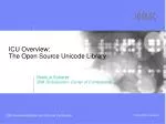 ICU Overview: The Open Source Unicode Library - slide 1