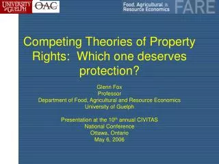 Competing Theories of Property Rights: Which one deserves protection?