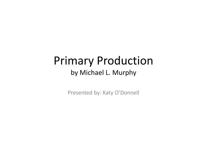 primary production by michael l murphy