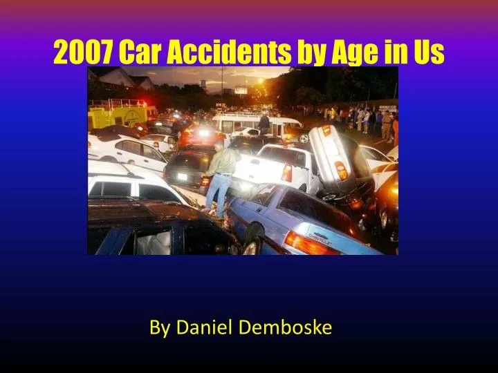 2007 car accidents by age in us