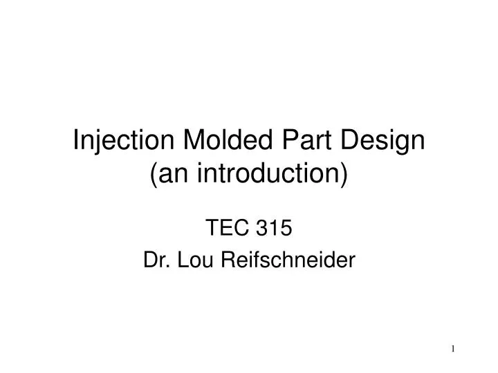 injection molded part design an introduction