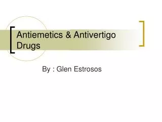 Antiemetics &amp; Antivertigo Drugs