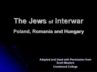 The Jews of Interwar Poland, Romania and Hungary