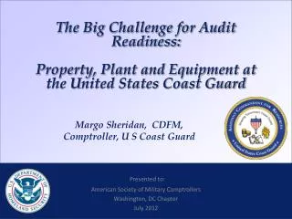 The Big Challenge for Audit Readiness: Property, Plant and Equipment at the United States Coast Guard