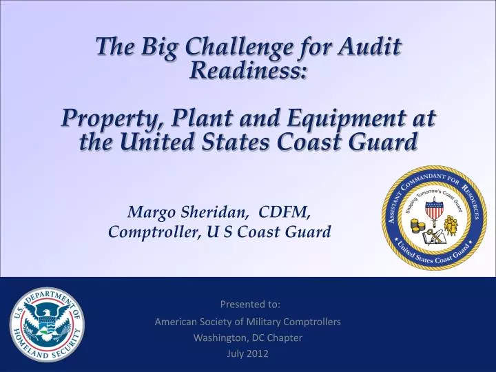 the big challenge for audit readiness property plant and equipment at the united states coast guard