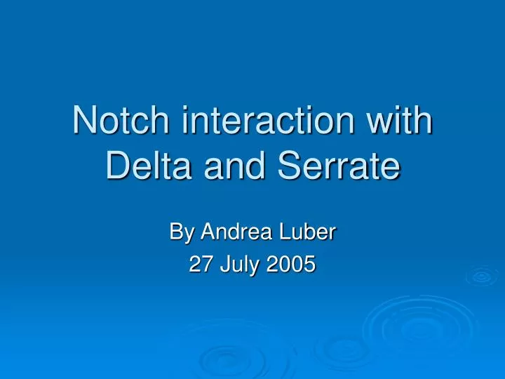 notch interaction with delta and serrate