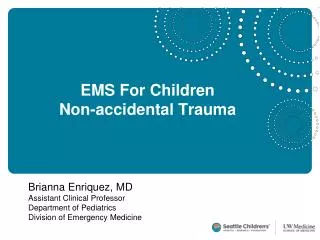 EMS For Children Non-accidental Trauma