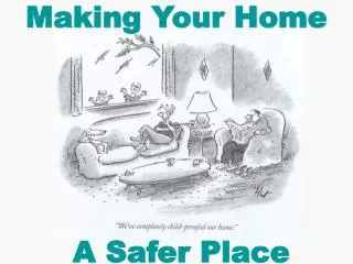 Making Your Home A Safer Place