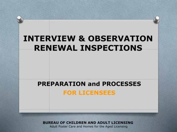 interview observation renewal inspections